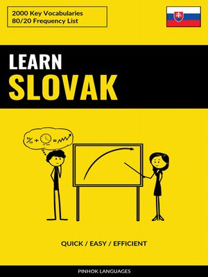 cover image of Learn Slovak--Quick / Easy / Efficient